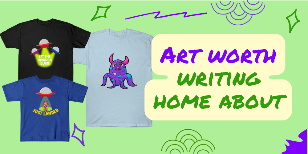 Cute monster and alien t-shirts on green pastel bakcground with tagline - art worth writing home about