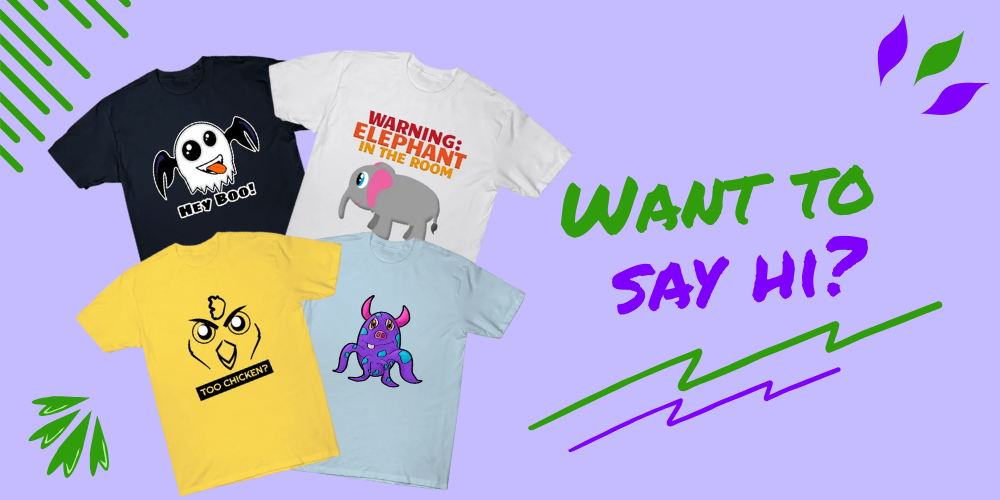 Quirky character shirts on light purple background with Want to say hi text for contact page